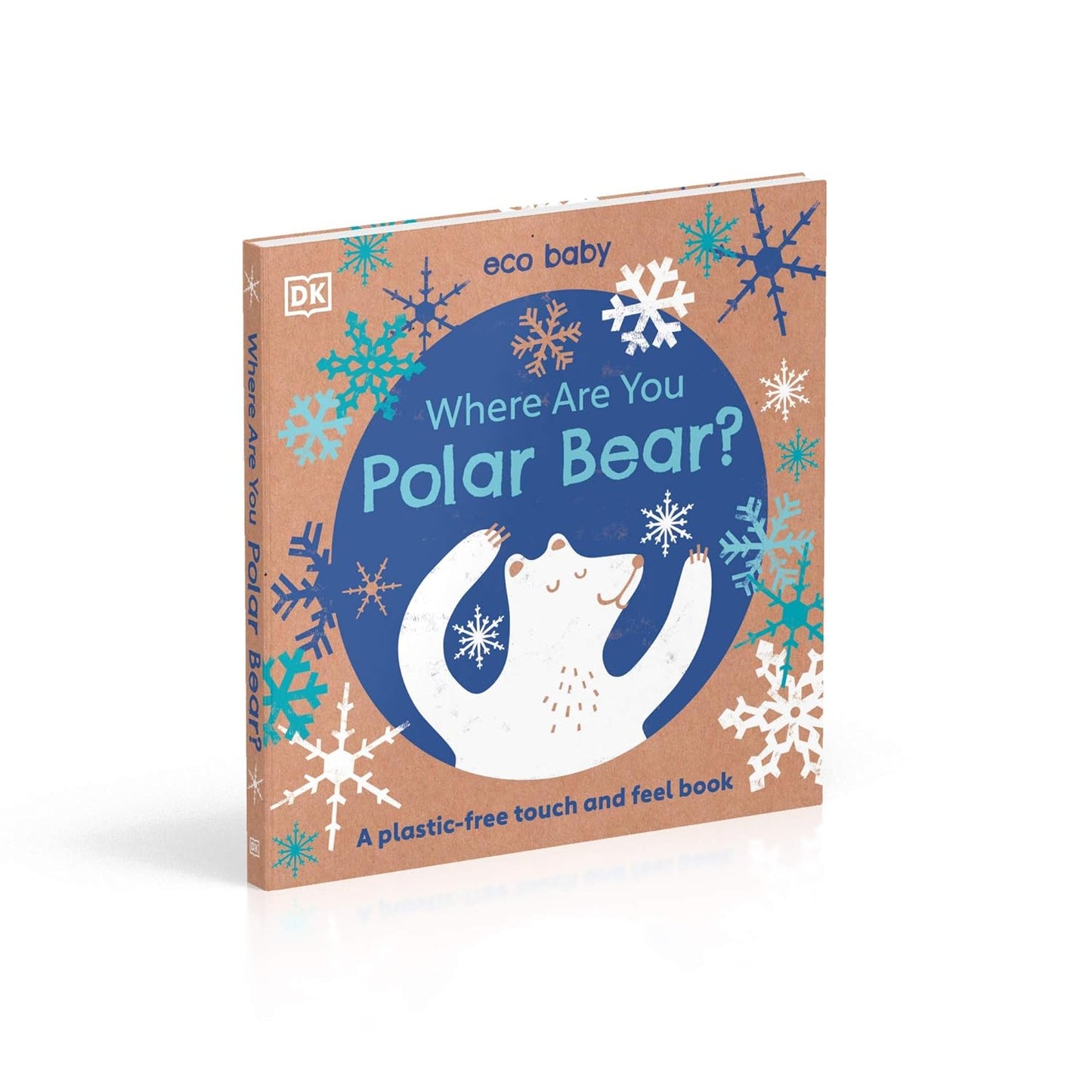 Eco Baby Where Are You Polar Bear?: A Plastic-free Touch and Feel Book